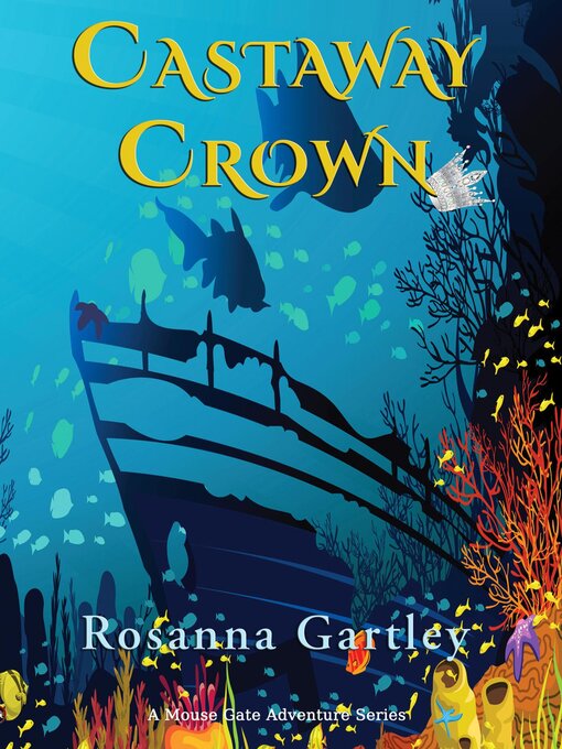 Title details for Castaway Crown by Rosanna Gartley - Wait list